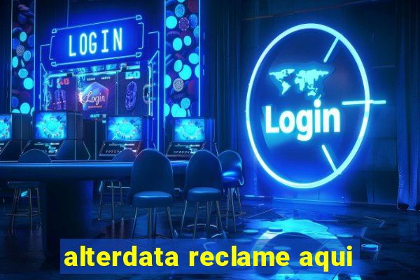 alterdata reclame aqui